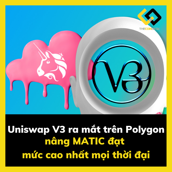 Uniswap V3 ra mắt trên Polygon nâng MATIC đạt mức cao nhất mọi thời đại