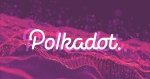 Polkadot ra mắt mô hình quản trị mới, tiến tới phi tập trung 100%